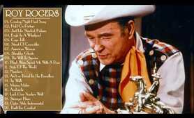 Roy Rogers Greatest Hits    Roy Rogers Best Songs Full Album
