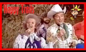 Roy Rogers and Dale Evans - Happy Trails 1978