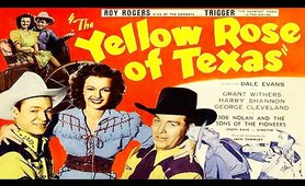The Yellow Rose of Texas (1944) Roy Rogers & Dale Evans | Classic Western | Full Length Movie