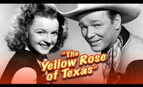 The Yellow Rose Of Texas (1944) | Full Movie | Roy Rogers | Trigger | Dale Evans | Grant Withers