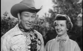 1954 THE ROY ROGERS SHOW - "Bad Neighbors": Roy Rogers and Dale Evans